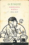 O životě Jaroslav Haška