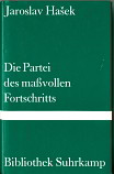 Die Partei des ma&szlig;vollen Fortschritts in den Grenzen der Gesetze