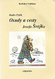 Osudy a cesty Josefa Švejka